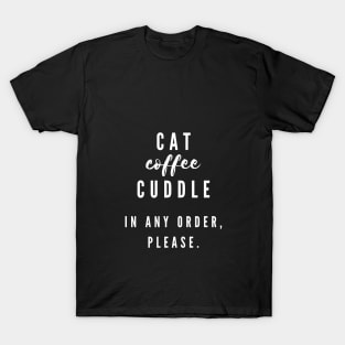 Cat, Coffee, Cuddles T-Shirt